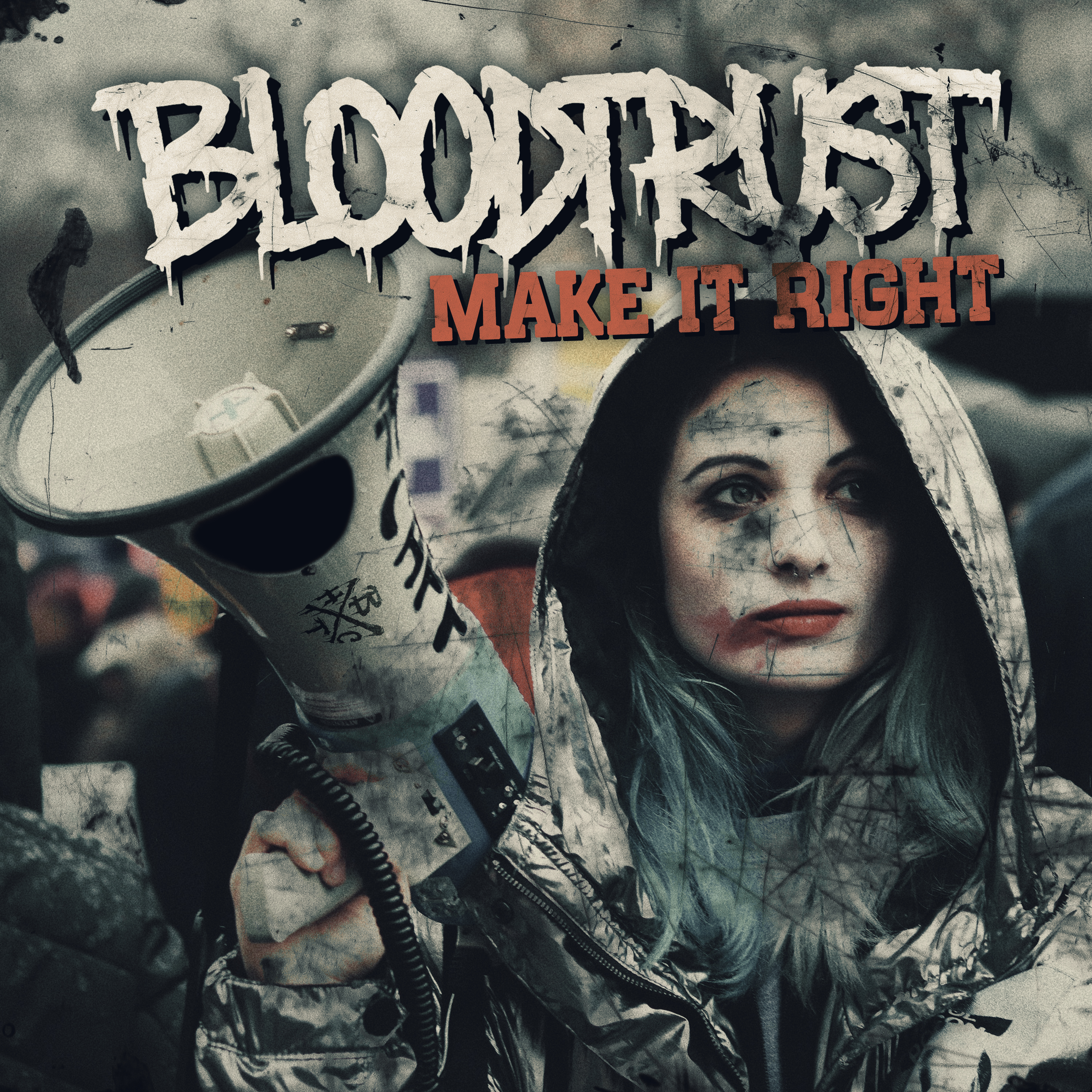 Bloodtrust – Make It Right