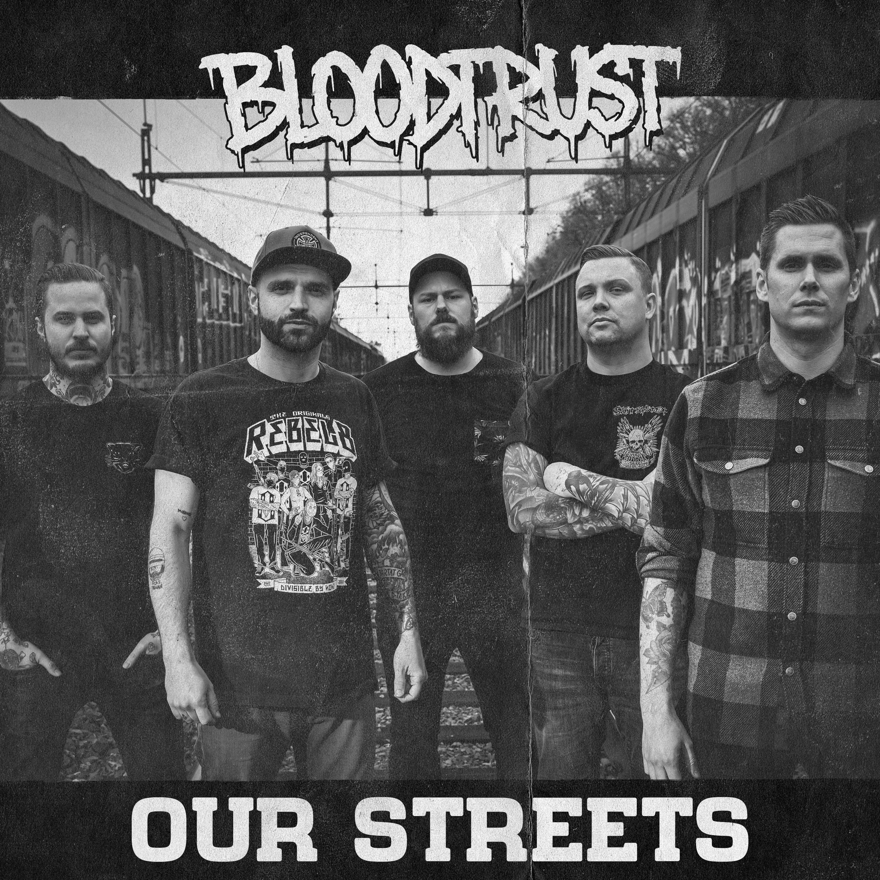 Bloodtrust – Our Streets