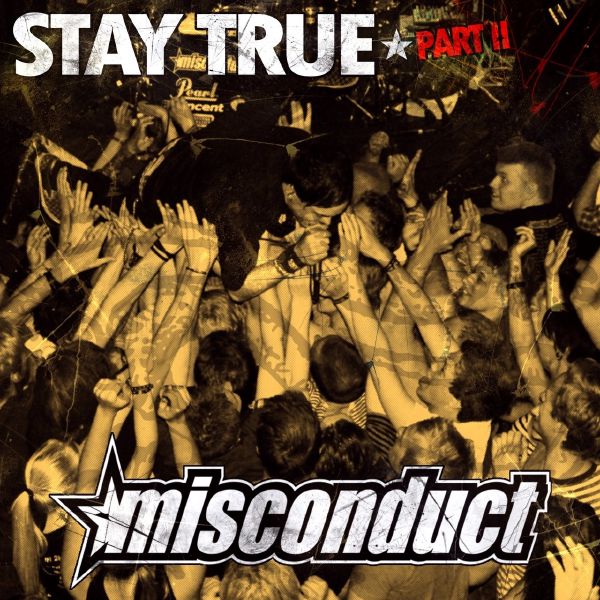 Misconduct – Stay True,Pt.2