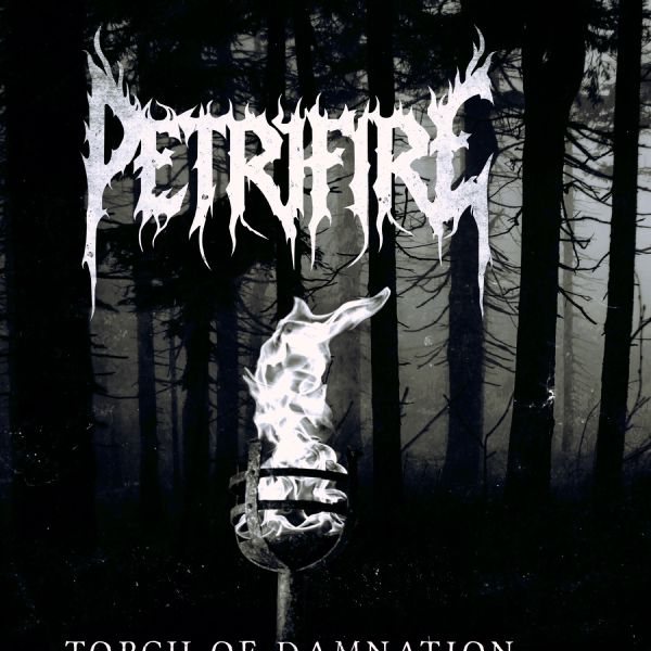 Petrifire – Torch Of Damnation